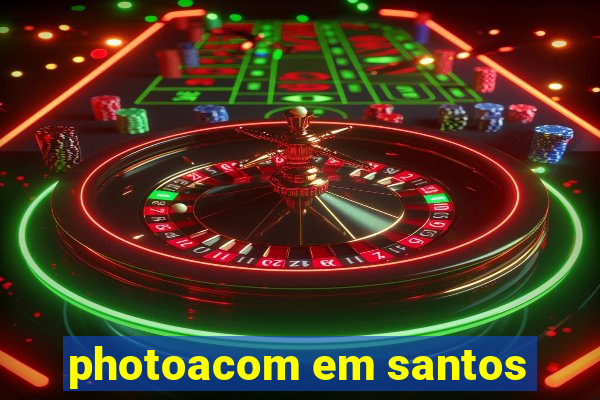 photoacom em santos